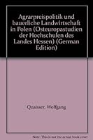 Agrarpreispolitik Und Bauerliche Landwirtschaft in Polen 3428062663 Book Cover