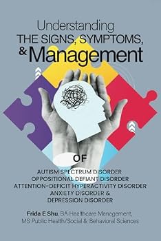 Paperback UNDERSTANDING THE SIGNS AND SYMPTOMS AND MANAGEMENT OF AUTISM SPECTRUM Book