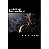 sounds like a lie but its realy the truth: A funny and sad story based on real events: Wrong race, wrong age. But a love that felt so right.