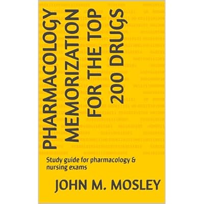 Pharmacology Memorization For The Top 200 Drugs