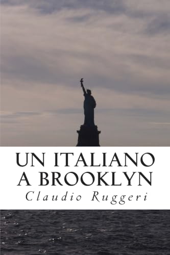 Un Italiano a Brooklyn (Italian Edition)