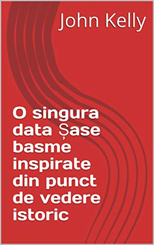 O singura data Șase basme inspirate din punct de vedere istoric (Romansh Edition)