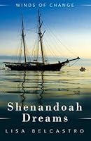 Shenandoah Dreams: Winds of Change, Book 3 1602903808 Book Cover