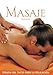 Masaje: Terapia del tacto para la relajacion (Salud y bienestar series)