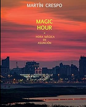 Paperback Magic Hour: Hora Magica en Asuncion Book