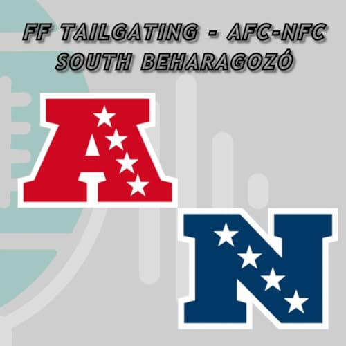 s10e19 - FF Tailgating - AFC-NFC South beharagozó cover art