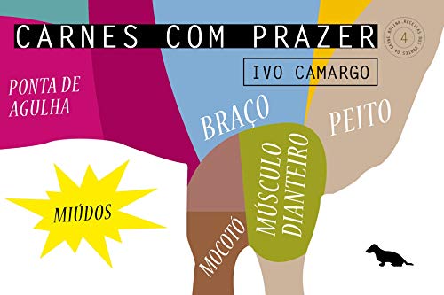 Carnes com Prazer 4: ponta de agulha, braço, peito, músculo dianteiro, mocotó