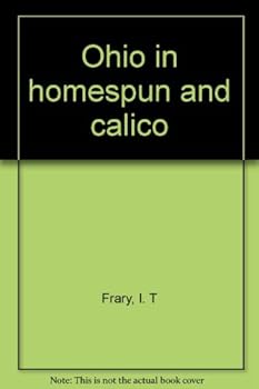 Hardcover Ohio in Homespun and Calico Book