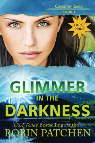 Glimmer in the Darkness: Large Print Edition B0B7QPFYG1 Book Cover