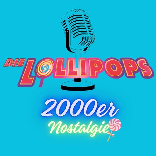 Couverture de Die Lollipops - 2000er Nostalgie