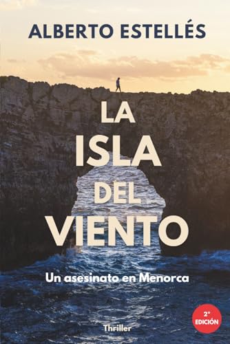La isla del viento: Un asesinato en Menorca. La novela de suspense y misterio que te atrapará: 1 (La isla del viento   El juego del fuego)