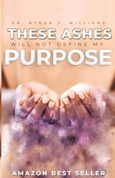Paperback These Ashes Will Not Define My Purpose Book