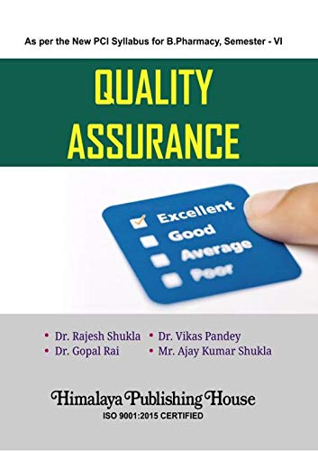 Quality Assurance B. Pharmacy, Semester - VI : Dr. Rajesh Shukla, Dr ...