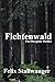 Fichtenwald - ein Oberpfalz Thriller