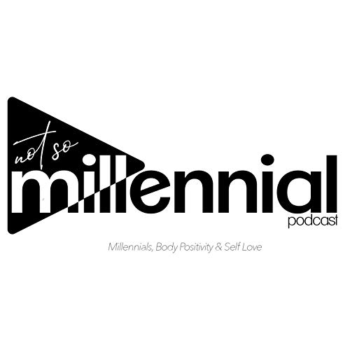 IN THE 2020 ARCHIVES: Millennials, Body Positivity & Self Love