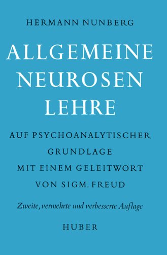 Allgemeine Neurosenlehre auf psychoanalytischer Grundlage
