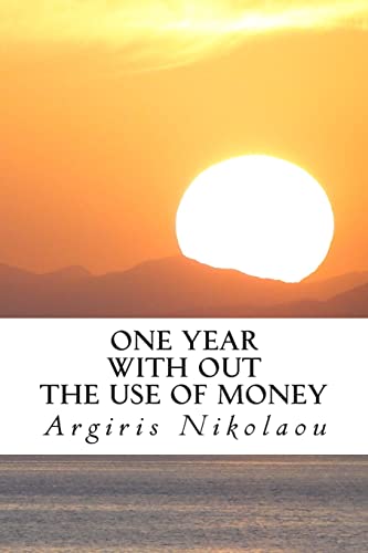 One year with out the use of money