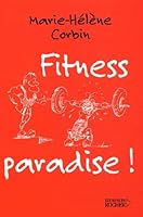 Fitness Paradise ! 2268045366 Book Cover