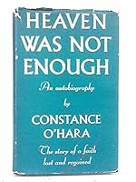 Heaven Was Not Enough B0000CJ8Q0 Book Cover