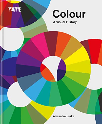 Télécharger Tate: Colour: A Visual History: The Exploration of Colour from Newton to Pantone (English Edition) Livre eBook France