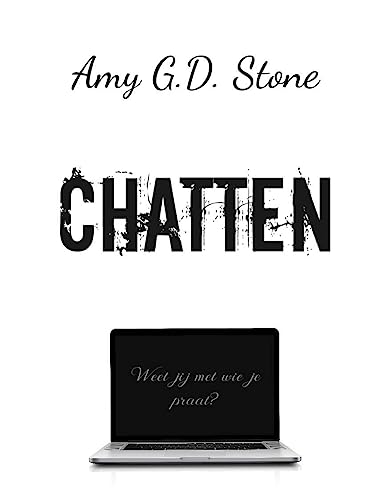 Chatten: Weet jij met wie je praat? (Dutch Edition)
