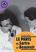 Le Paris de Sartre et Beauvoir 2370890223 Book Cover