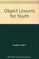 Object Lessons for Youth B000JC6F3A Book Cover