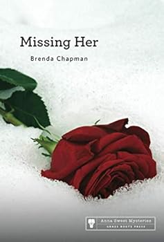 Missing Her - Book #6 of the Anna Sweet Mystery
