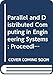 Produktbild Parallel and Distributed Computing in Engineering Systems: Proceedings of the Imacs/Ifac International Symposium on Parallel and Distributed Computi: ... Symposium, Corfu.Greece, 23-28 June 1991