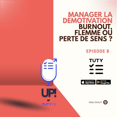 Manager la d&eacute;motivation : burnout, flemme, d&eacute;sengagement professionnel ou perte de sens ?