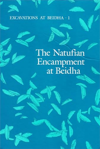 The Natufian Encampment at Beidha: Late Pleistocene Adaptation in the Southern Levant (Jysk Arkæologisk Selskabs Skrifter)