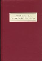 The Heritage of Stefanie and Irving Jonas (2005 Hardback) B076K37G7N Book Cover
