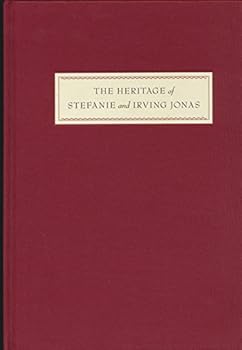 Hardcover The Heritage of Stefanie and Irving Jonas (2005 Hardback) Book