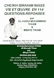 VIE ET OEUVRE DE CHEIKH IBRAHIM NIASS EN 114 QUESTIONS-REPONSES (FAYDHA EDITIONS) (French Edition)