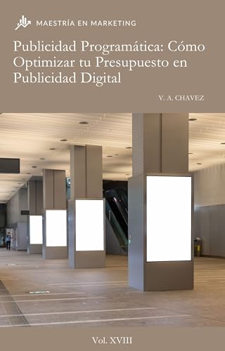 Publicidad Programática : Cómo Optimizar tu Presupuesto en Publicidad Digital