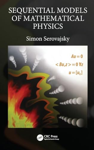 Sequential Models of Mathematical Physics view 2