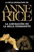 La liberación de la Bella Durmiente (Saga de la Bella Durmiente 3) (Ficción)
