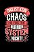 Das ist kein Chaos ihr versteht nur mein System nicht!: Notizbuch A5 kariert 120 Seiten, Notizheft / Tagebuch / Reise Journal, perfektes Geschenk für jeden, der im Chaos lebt