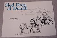 Sled Dogs of Denali 0960287639 Book Cover