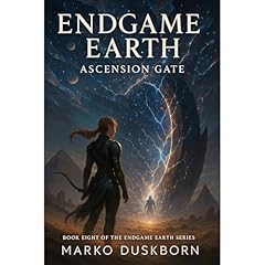 Endgame Earth: Ascension Gate Audiolibro Por Marko Duskborn arte de portada