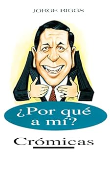 Paperback Por Que A Mi?: Cromicas [Spanish] Book