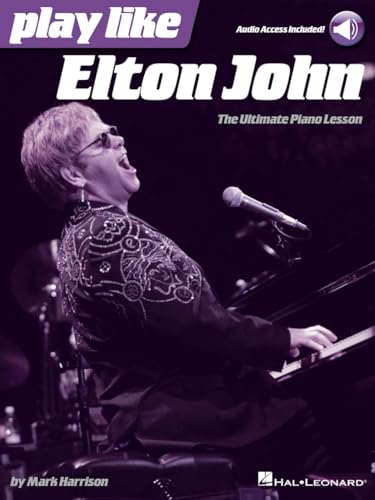 Play like Elton John: The Ultimate Piano Lesson Book with Online Audio Tracks