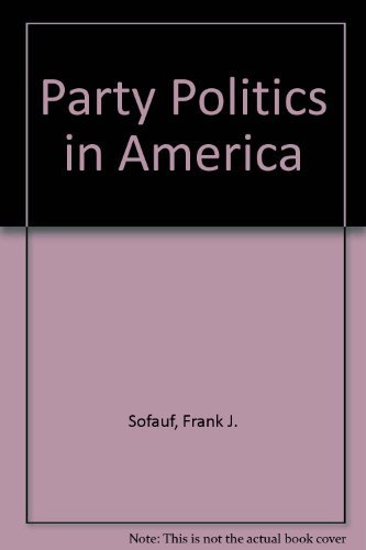 Party politics in America 0316804398 Book Cover