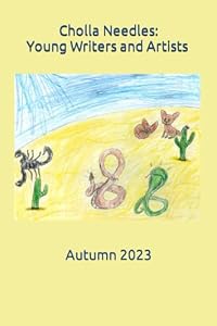 Young Writers and Artists Autumn 2023: Cholla Needles
