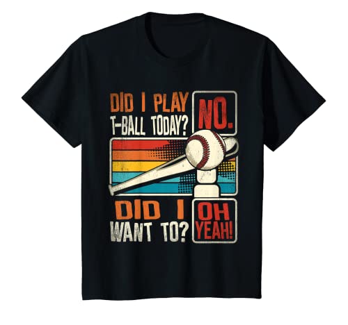 Youth Funny Did I Play T-Ball Today Tee Ball Lover Teeball Player T-Shirt