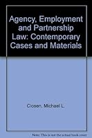 Agency, employment, and partnership law: Contemporary cases and materials 0866783210 Book Cover
