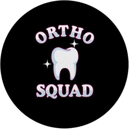 Miniatura 3 de Ortho Squad  Dental Assistant  Orthodontist Dentist PopSockets Standard PopGrip