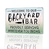 XingFox Letrero de bienvenida a nuestro bar de patio trasero, decoración del hogar, pub, jardín, patio, fiesta, 8 x 12 pulgadas
