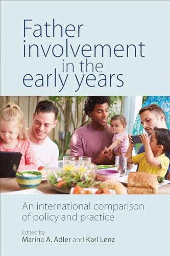 Father Involvement in the Early Years: An International Comparison of