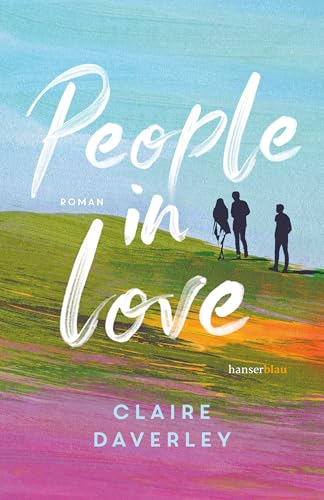 People in Love: Roman »Eine...